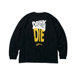 DRINK OR DIE L/S T-Shirt ブラック