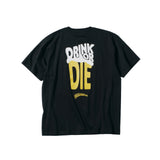 DRINK OR DIE T-Shirt ドリンクオアダイ Tシャツ ブラック