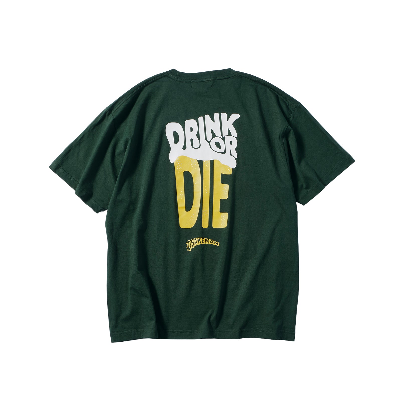 DRINK OR DIE T-Shirt ドリンクオアダイ Tシャツ グリーン – HILLS FIELD